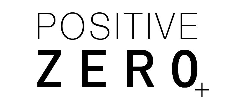 Positive Zero